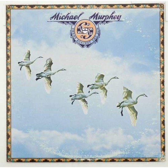 Пластинка Michael Murphey Swans Against the Sun